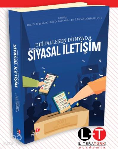 Dijitalleşen Dünyada Siyasal İletişim - 1