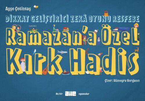 Dikkat Geliştirici Zekâ Oyunu Resfebe Ramazan’a Özel Kırk Hadis - 1