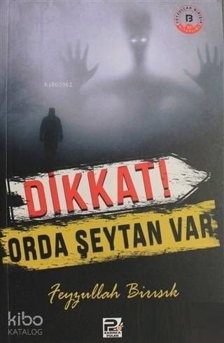 Dikkat Orda Şeytan Var - 1