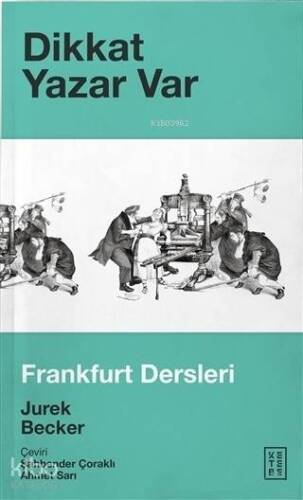 Dikkat Yazar Var; Frankfurt Dersleri - 1
