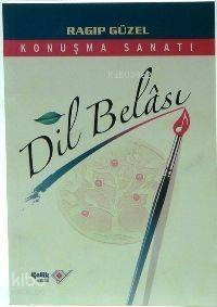 Dil Belası; Konuşma Sanatı - 1