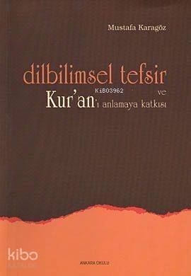 Dilbilimsel Tefsir ve Kur'an'ı Anlamaya Katkısı - 1