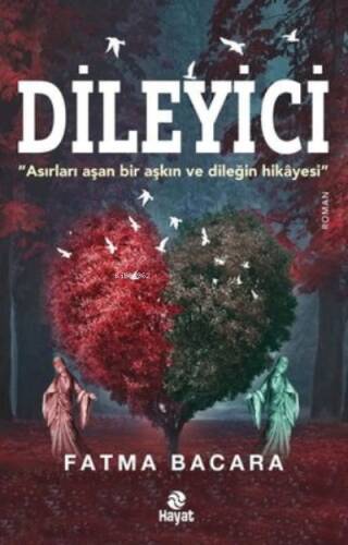 Dileyici - Asırları Aşan Bir Aşkın ve Dileğin Hikayesi - 1