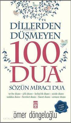 Dillerden Düşmeyen 100 Dua; Sözün Miracı Dua - 1