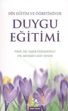 Din Eğitim Ve Öğretiminde Duygu Eğitimi - 1