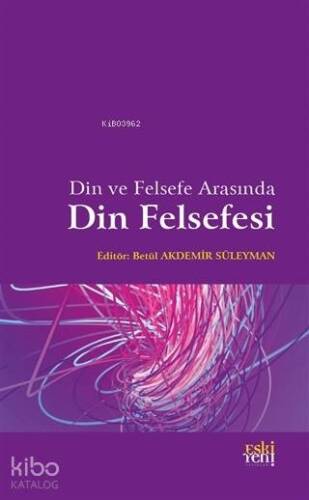 Din ve Felsefe Arasında Din Felsefesi - 1