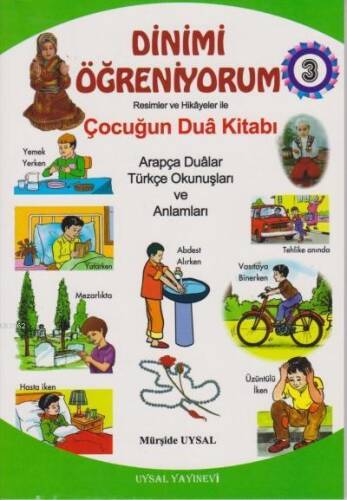 Dinimi Öğreniyorum 3 Çocuğun Dua Kitabı - 1