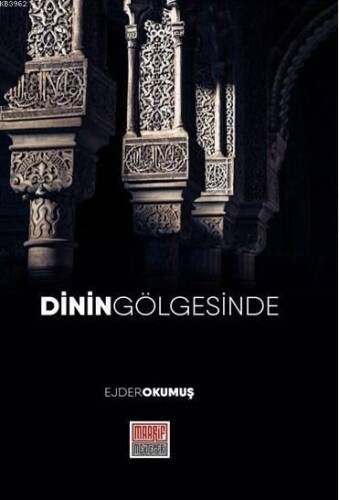 Dinin Gölgesinde - 1