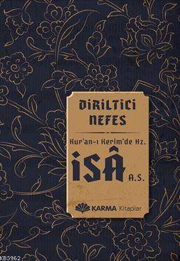 Diriltici Nefes Kuran-ı Kerimde Hz. İsa (a.s.) - 1