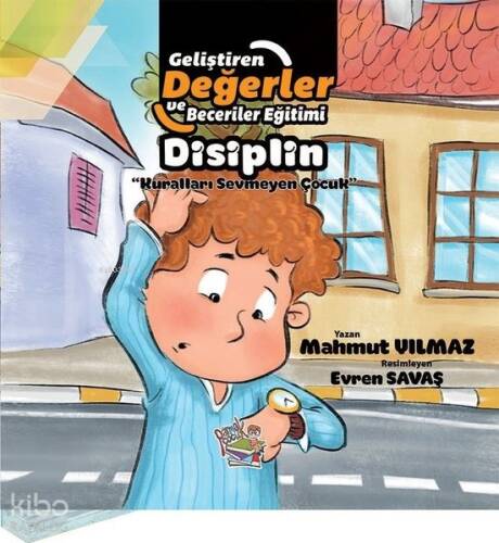 Disiplin - Kuralları Sevmeyen Çocuk - 1