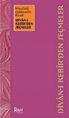Divan-ı Kebir'den Seçmeler - 1