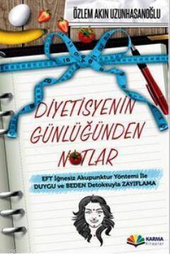 Diyetisyenin Günlüğünden Notlar - 1