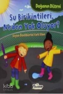 Doğanın Düzeni Su Birikintileri Neden Yok Oluyor? - 1
