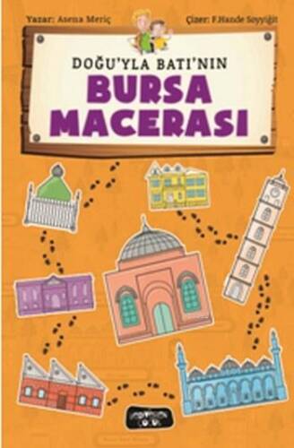 Doğu'yla Batı'nın Bursa Macerası - 1