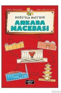 Doğu'yla Batı'nın Ankara Macerası - 1