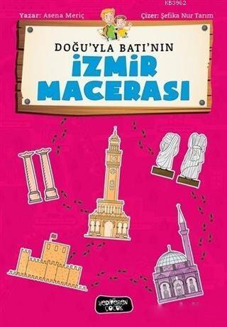 Doğu'yla Batı'nın İzmir Maceraları - 1
