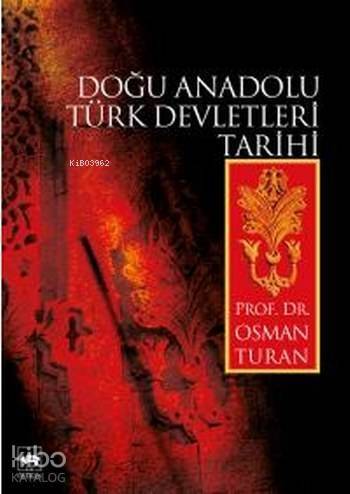 Doğu Anadolu Türk Devletleri Tarihi - 1