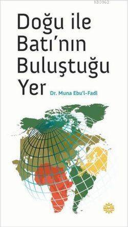 Doğu ile Batı'nın Buluştuğu Yer - 1