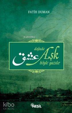Doğuda Aşk Böyle Yazılır - 1