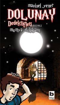Dolunay Dedektifleri 3 - Mumya Dükkanı - 1