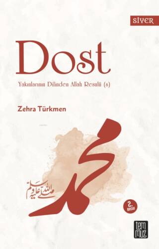 Dost;Yakınlarının Dillinden Allah Resulü (s) - 1