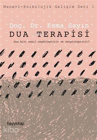 Dua Terapisi; Manevi-Psikolojik Gelişim Seti 1 - 1