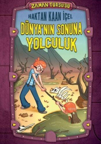 Dünya'nın Sonuna Yolculuk; Zaman Turşusu - 1