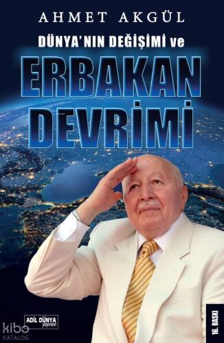 Dünya'nın Değişimi ve Erbakan Devrimi - 1