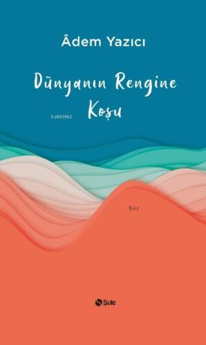 Dünyanın Rengine Koşu - 1