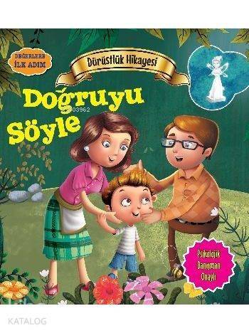 Dürüstlük Hikayesi - Doğruyu Söyle; Değerlere İlk Adım - 1