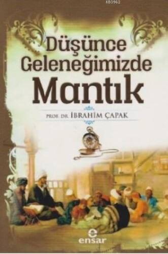 Düşünce Geleneğimizde Mantık - 1