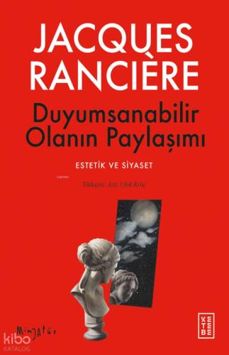 Duyumsanabilir Olanın Paylaşımı;Estetik ve Siyaset - 1