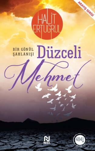 Düzceli Mehmet;Bir Gönül Şahlanışı - 1