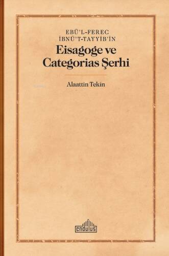Ebü’l-Ferec İbnü’t-Tayyib’in;Eisagoge ve Categorias Şerhi - 1