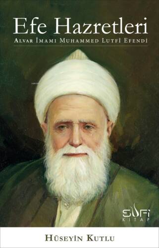 Efe Hazretleri; Alvar İmamı Muhammed Lutfi Efendi - 1