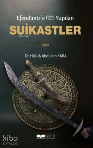 Efendimize sav Yapılan Suikastler - 1