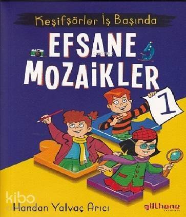 Efsane Mozaikler 1 - Keşifşörler İş Başında - 1