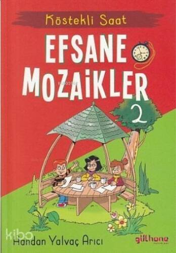 Efsane Mozaikler 2 - Köstekli Saat - 1