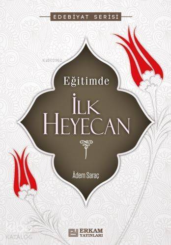 Eğitimde İlk Heyecan - 1