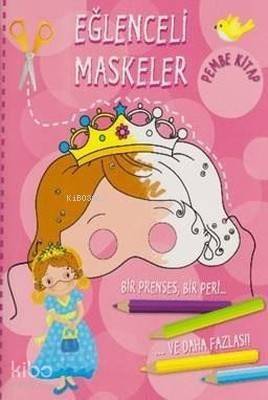 Eğlenceli Maskeler Pembe Kitap - 1