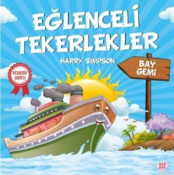 Eğlenceli Tekerlekler - Bay Gemi - 1