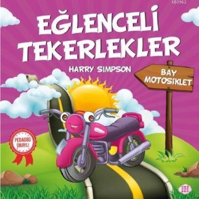 Eğlenceli Tekerlekler - Bay Motosiklet - 1
