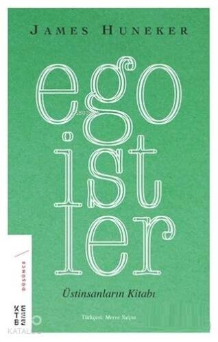 Egoistler; Üstinsanların Kitabı - 1
