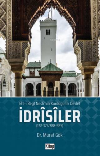 Ehl'i Beyt Neslinin Kurduğu İlk Devlet İdrisiler - 1