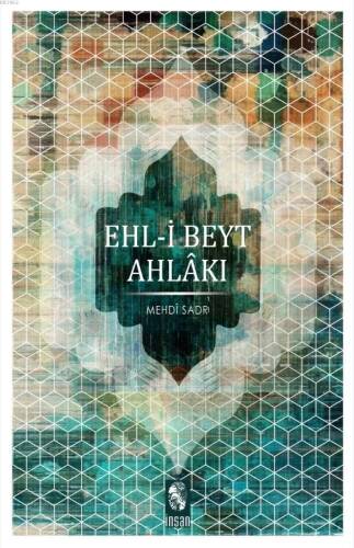 Ehl-i Beyt Ahlakı - 1