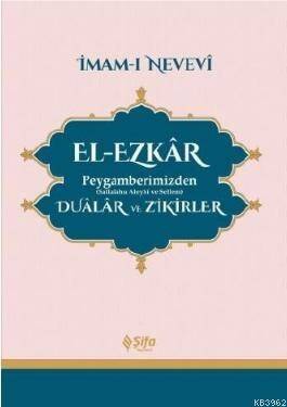 El - Ezkar Peygamberimizden (s.a.v.) Dualar ve Zikirler - 1