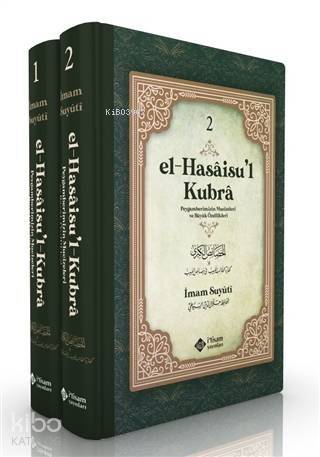 El Hasaisul Kubra (2 Cilt Takım) (Ciltli); Peygamberimizin Mucizeleri ve Büyük Özellikleri - 1