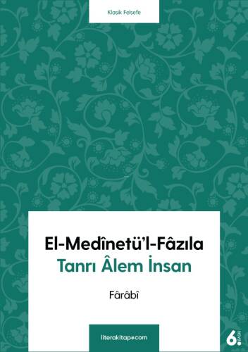 El-Medinetü'l-Fazıla; Tanrı Alem İnsan - 1