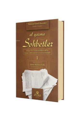 El Yazma Sohbetler 1. Cilt;Takriz Cübbeli Ahmet Hoca - 1