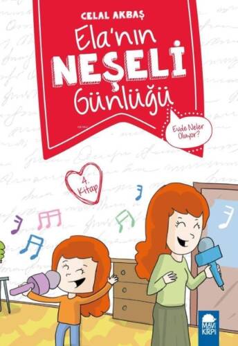 Elanın Neşeli Günlüğü (Kitap 4); Evde Neler Oluyor? - 1